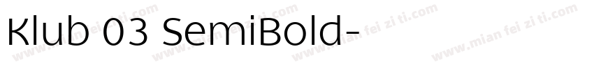 Klub 03 SemiBold字体转换